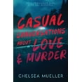 thumbnail image 1 of Casual Conversations About Love and Murder (Paperback), 1 of 1