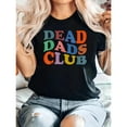 thumbnail image 1 of Casual "DEAD DADS CLUB" Graphic Tee, Tops Has Centered "DEAD DADS CLUB" Text Design, Round Neck Regular Fit T - shirts, Size(S - 5XL), 1 of 5