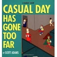 thumbnail image 1 of Pre-Owned Casual Day Has Gone Too Far (Paperback) 0836228995 9780836228991, 1 of 1
