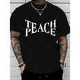 thumbnail image 1 of Casual Graphic Tee,Tops Has"TEACH PEACE"Print Pattern,Round Neck Regular Fit T-shirts, Size(S-5XL), 1 of 5