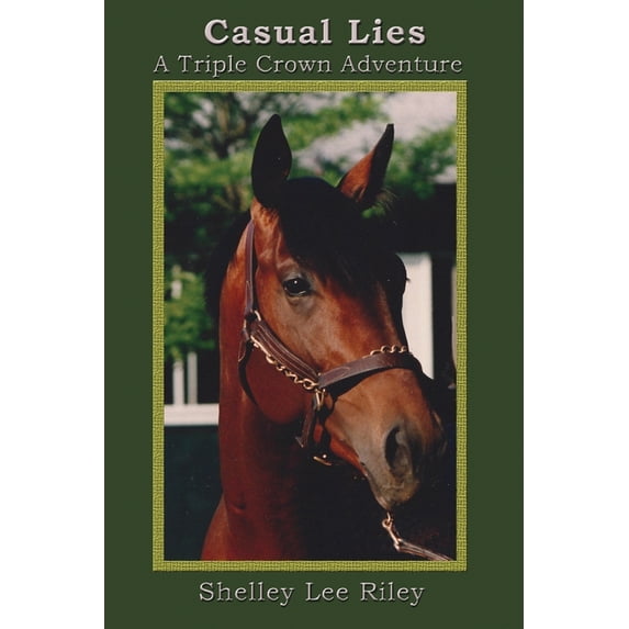Casual Lies-A Triple Crown Adventure, (Paperback)