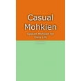 thumbnail image 1 of Casual Mohkien: Spoken Mohkien for Daily Life, (Paperback), 1 of 1