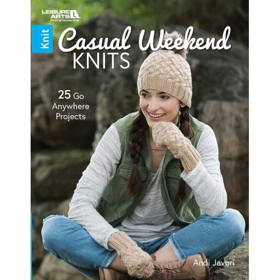 Casual Weekend Knits: 25 Go Anywhere Projects, (Paperback)