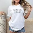 thumbnail image 1 of Casual woman "i'm literally just a girl" text print TeeT T-shirt top cotton comfortable breathable White S-5XL, 1 of 4