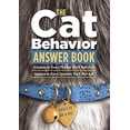 thumbnail image 1 of Pre-Owned The Cat Behavior Answer Book: Solutions to Every Problem You'll Ever Face; Answers to Every Question You'll Ever Ask (Paperback) 1580176747 9781580176743, 1 of 1