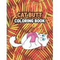 thumbnail image 1 of Cat Butt Coloring Book: Coloring Gift Book for Cat Butt Lovers (Paperback), 1 of 1