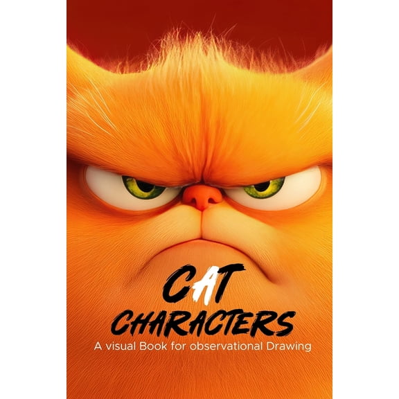 Cat Characters: A visual Book For observational drawing, (Paperback)
