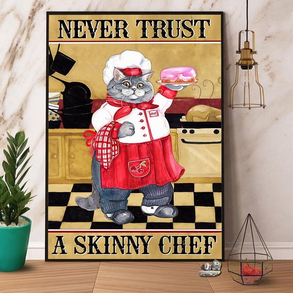 Cat Chef Never Trust A Skinny Chef Paper Poster No Frame Matte Wall Art Decor 11 x 17 Inch Poster