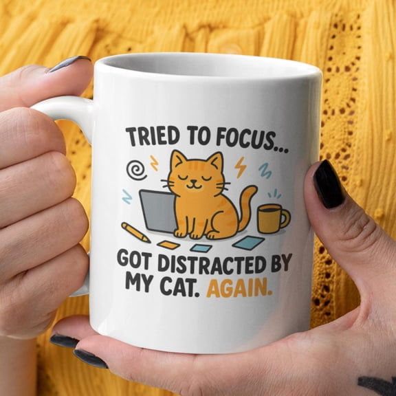 Cat Coffee Mug, Distracted by My Cat Again Quote, Neurodivergent Cat Lover Gift, Quirky Feline Humor Drinkware Ceramic Mug 11oz