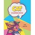 thumbnail image 1 of Cat Coloring Book for Adults: An Adult Coloring Book with Cute lovely Cat Design and Patterns For Stress Relief &amp; Re, (Paperback), 1 of 1