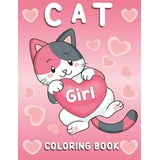 Cat Coloring Book: Cat Coloring Book for Girls and All Kids Ages 4-8 ...