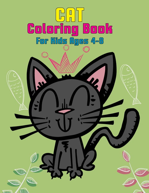 Cat Coloring Book For Kids : Cute Cats Coloring Books For Girls And Kids,  Kids Coloring Books Ages 2-4, 4-8, Gift for Cat, Volume-01 (Paperback)