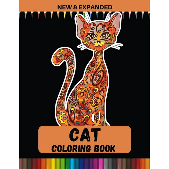 Cat Coloring Book (New & Expanded): Stress Relieving Designs for Adults Relaxation