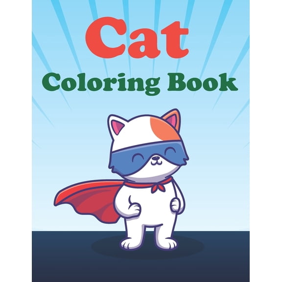 Cat Coloring book: coloring pages and fun activity for kids. present idea for cat lovers, boys and girls. (Paperback)