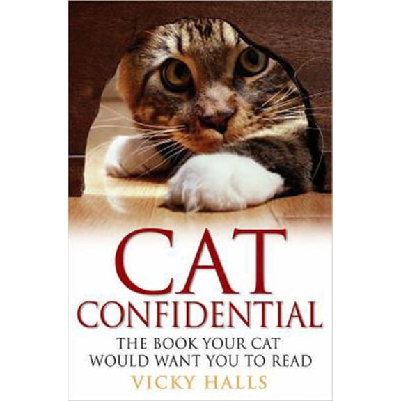 Pre-Owned Cat Confidential: The Book Your Cat Would Want You to Read (Paperback) 1592401686 9781592401680