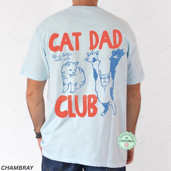 Cat Dad Shirt, Cat Dad Club Tshirt, Cat Lover, New Cat Dad Shirt LIGHT BLUE S-5XL