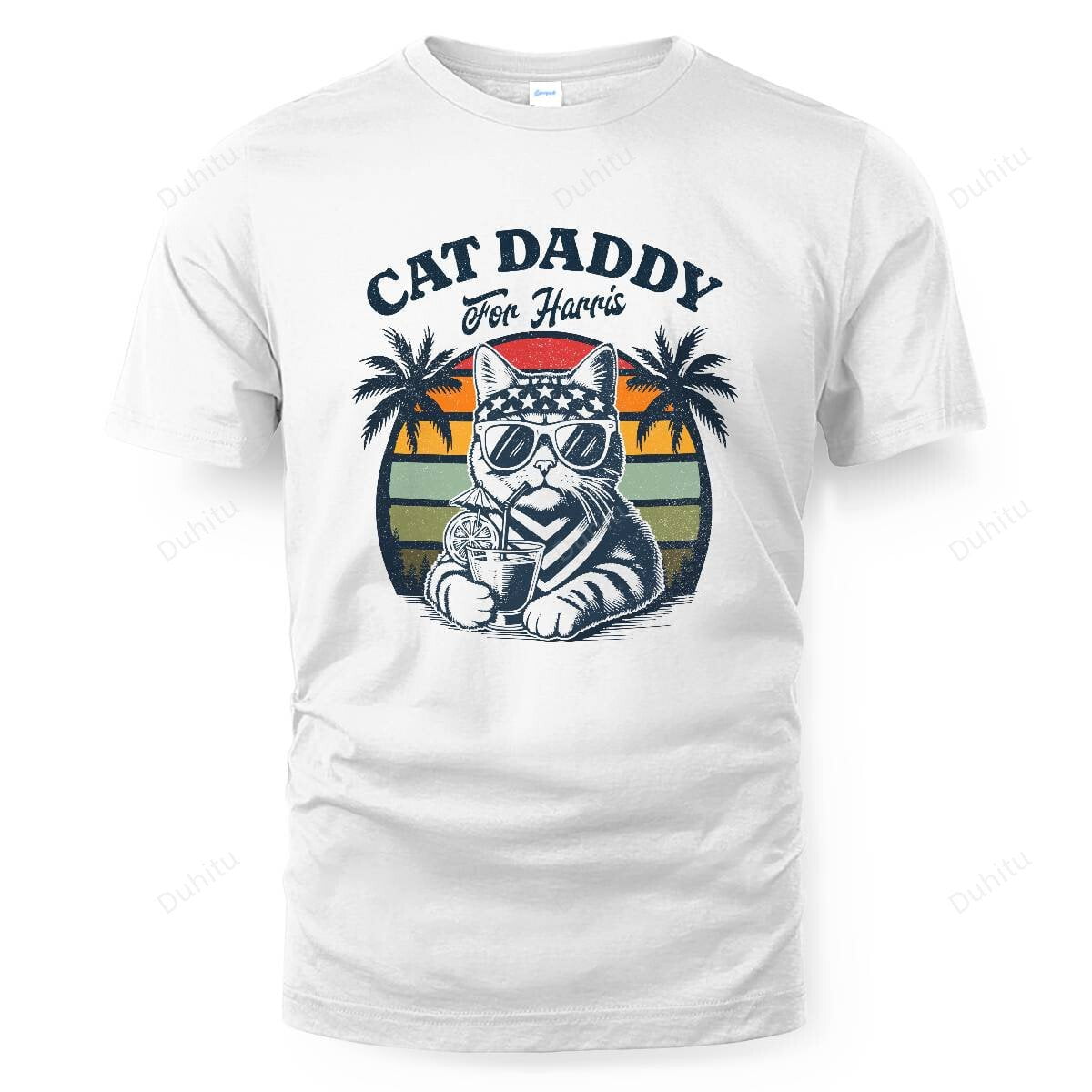 Cat Daddy for Harris Madam President 2024 Kamala Feminist, Unisex Up To