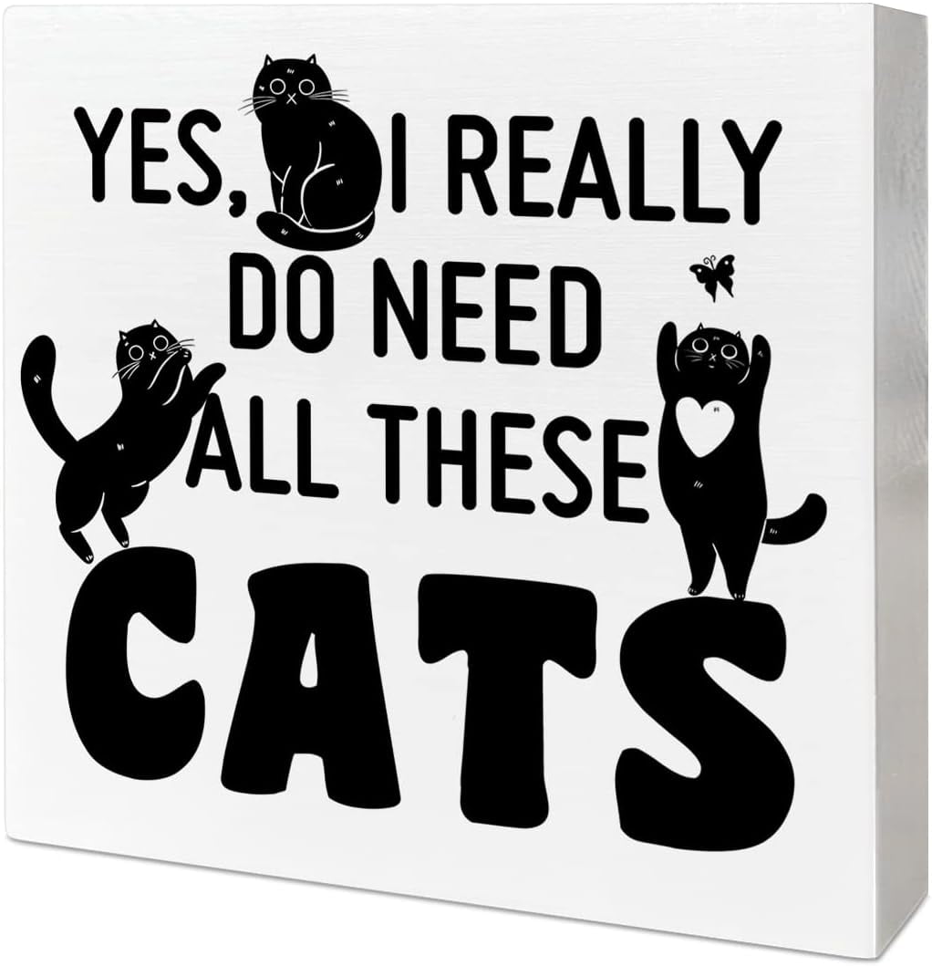 Cat Desk Decor Wooden Box Sign, I Really Do Need All These Cats, Funny