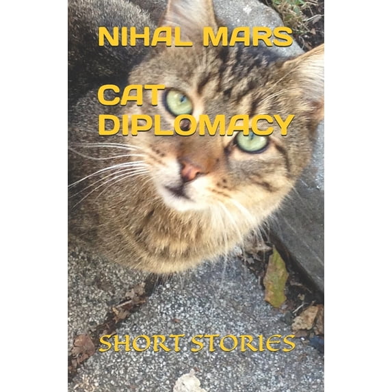 Cat Diplomacy: Short Stories, (Paperback)