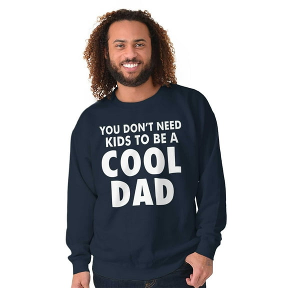 Cat Dog Dad Dont Need Kids to be Cool Men's Big & Tall Crewneck Sweatshirt Brisco Brands 2X