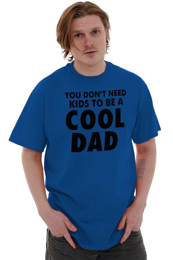 Cat Dog Dad Dont Need Kids to be Cool Men's Graphic T Shirt Tees Brisco Brands L