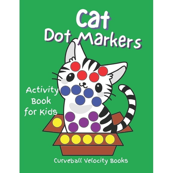 Cat Dot Markers: Activity Book For Kids (Paperback)