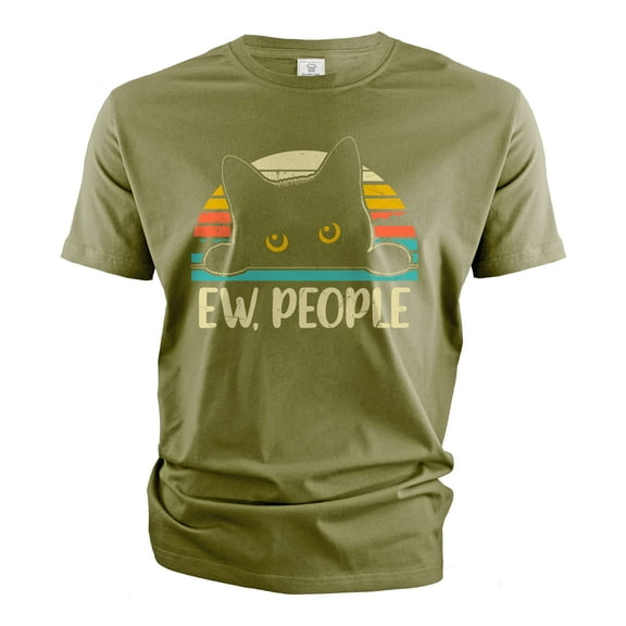 Cat Funny T-Shirt Ew People Shirt Introvert Shirt Cat pet Owner Shirt Humorous Gifts (Large Military Green)