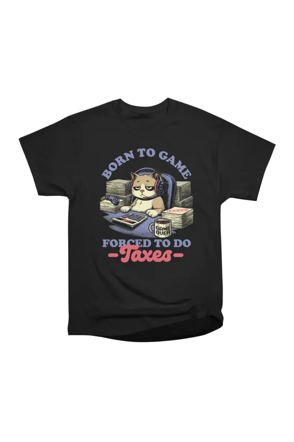 Cat Gamer Taxes Nerd Quote Gift T-Shirt Tee Gift For Him Merch For Her Apparel For Friend