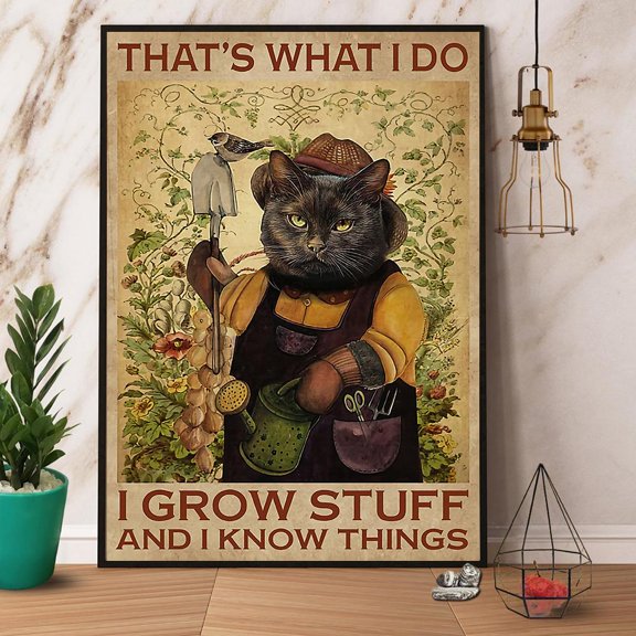Cat Gardening That'S What I Do I Grow Stuff Paper Poster No Frame Matte Wall Art Decor 24 x 36 Inch Poster