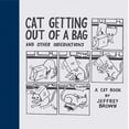 thumbnail image 1 of Pre-Owned Cat Getting Out of a Bag: And Other Observations (Hardcover) 0811858227 9780811858229, 1 of 1