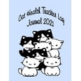 thumbnail image 1 of Cat Health Tracker Log Journal 2021: A 2021 Log Book To Note All Cat's Informations, Because Time Spent With Cats Is Nev, (Paperback), 1 of 1