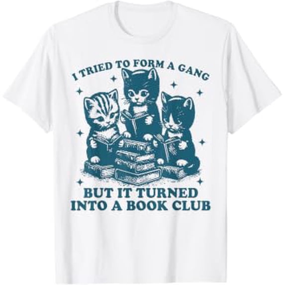 Turhed Cat I Tried To Form A Gang But It Turned Into A Book Club Reader T ...