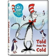 Cat In The Hat: Told From The Cold [DIGITAL VIDEO DISC]
