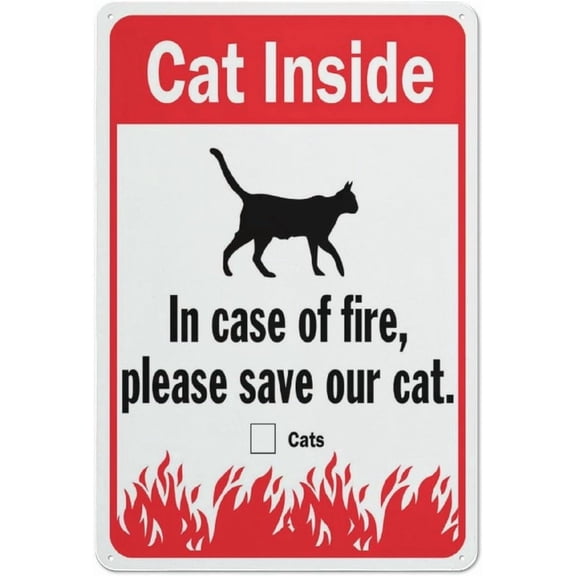 Cat Inside In Case Of Fire Please Save Our Cat Sign Metal Signs 8"x12"ch Rust Free Aluminum,Uv Ink Printing,DurableWeatherproof Outdoor For Home