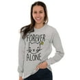 thumbnail image 1 of Cat Lady Forever Alone Funny Cynical Women's Long Sleeve T Shirt Brisco Brands S, 1 of 5