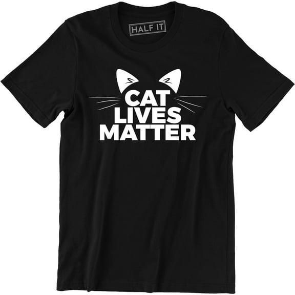 Cat Lives Matter Funny Men's Kitty Animal Lovers Rescue Kitten T-Shirt