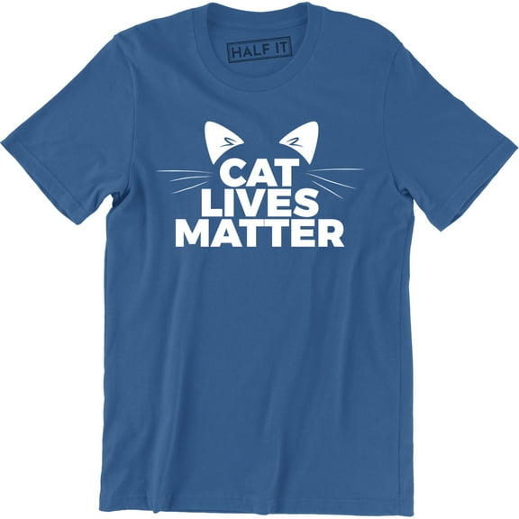 Cat Lives Matter Funny Men's Kitty Animal Lovers Rescue Kitten T-Shirt