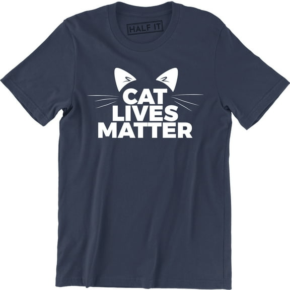 Cat Lives Matter Funny Men's Kitty Animal Lovers Rescue Kitten T-Shirt