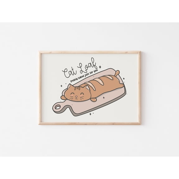 Cat Loaf Freshly Baked , Cat Lover, Cat Art, Cat Wall Art, Trendy Cat , Cat Owner Art Unframed Paper Print