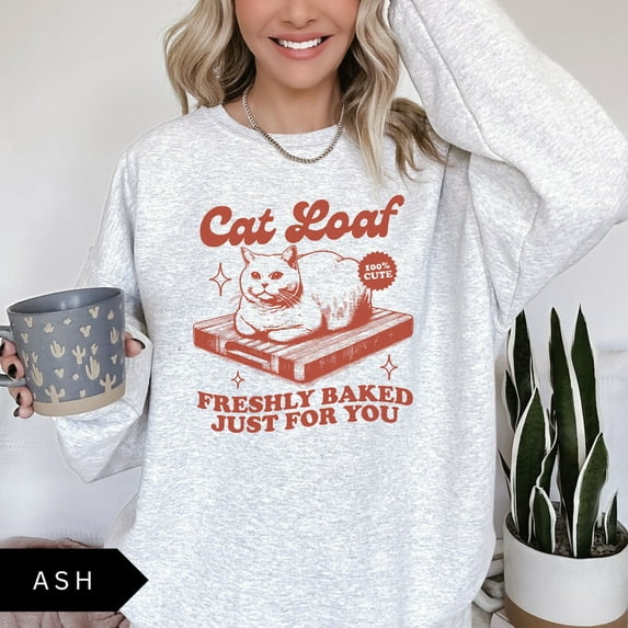 Cat Loaf Freshly Baked Just for You Sweatshirt Trendy Vintage Meme Sweater,Dark Heather color,size XL
