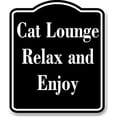 thumbnail image 1 of Cat Lounge - Relax and Enjoy BLACK Aluminum Composite Sign 15''x18'', 1 of 9