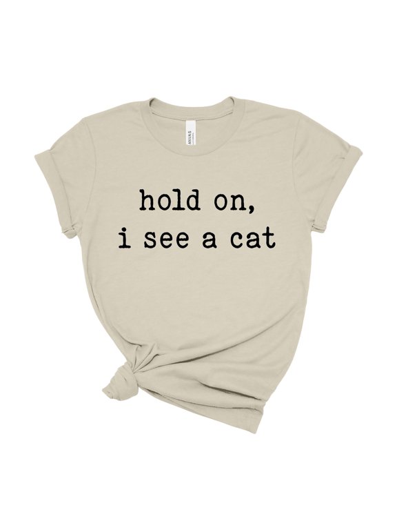 Cat Lover Graphic Tee, Funny Pet Humor Shirt, Cat Mom Gift