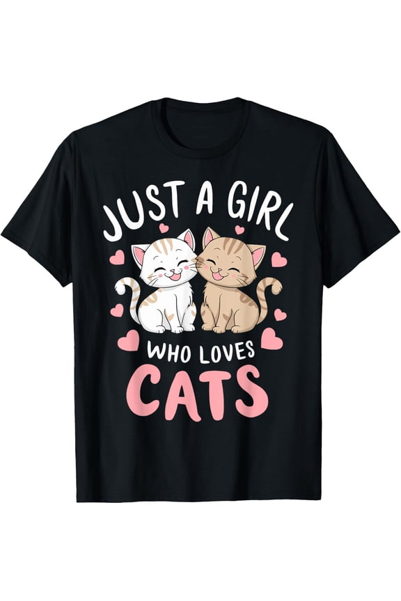 Cat Lover Just A Girl Who Loves Cats T-Shirt