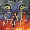 thumbnail image 1 of Cat Magic: Mews, Myths, and Mystery, (Paperback), 1 of 1