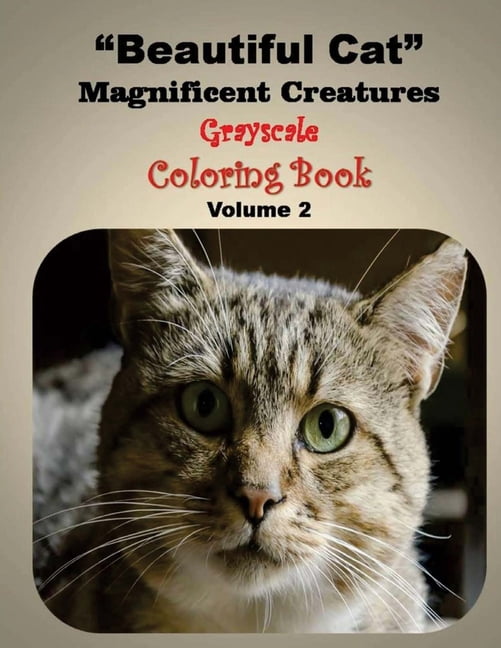 Cat Magnificent Creatures Beautiful Cat Magnificent Creature: Geay Scale Coloring Book, Book 2, (Paperback)
