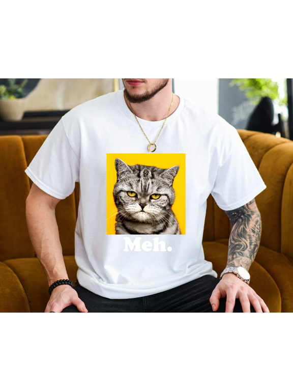 Cat Meh Funny Sarcastic Cute Pet Animal Mood Statement Unisex T-Shirt, up to size 3XL.