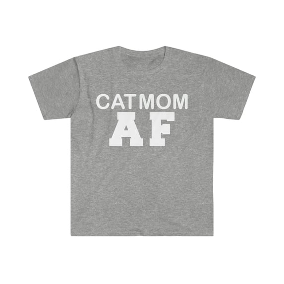 Cat Mom AF Unisex T-shirt S-3XL Cat Lover Cat Owner