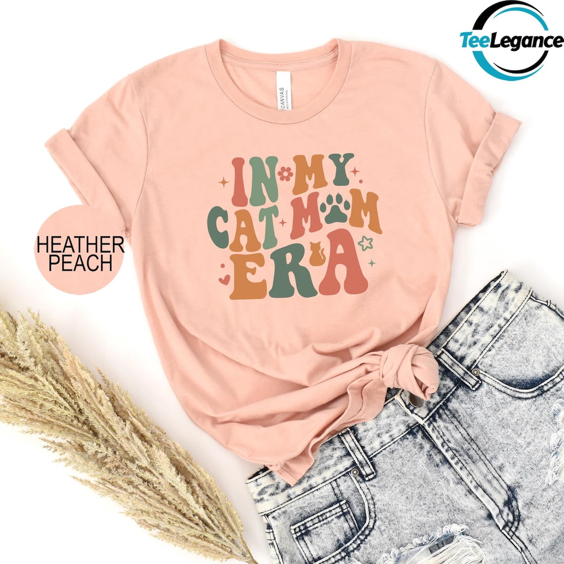 In My Cat Mom Era Shirt, Cat Mom Shirt, Cat Mom Birthday Shirt, Pet ...