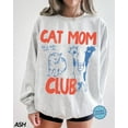 thumbnail image 1 of Cat Mom Sweatshirt, Cat Mama Shirt, Cat Sweatshirt, Cat Mom, Cat Mom, Cat Shirt, Cat Lover, Fur Mama Sweatshirt Sweatshirt All Size S-5XL, 1 of 5