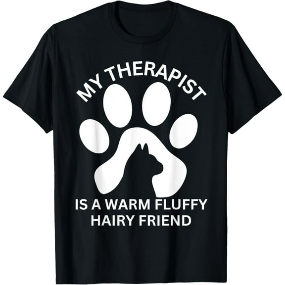Cat My Therapist Is A Warm Fluffy Hairy Friend Paws T-Shirt